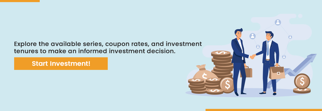 Explore the available series, coupon rates, and investment tenures to make an informed investment decision