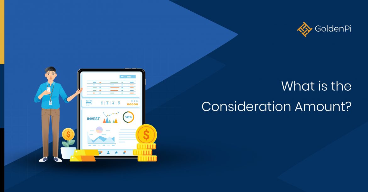 What is the Consideration Amount? What is the Consideration Amount?
