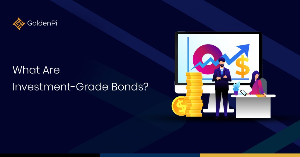 What Are InvestmentGrade Bonds? Golden Pi Blogs