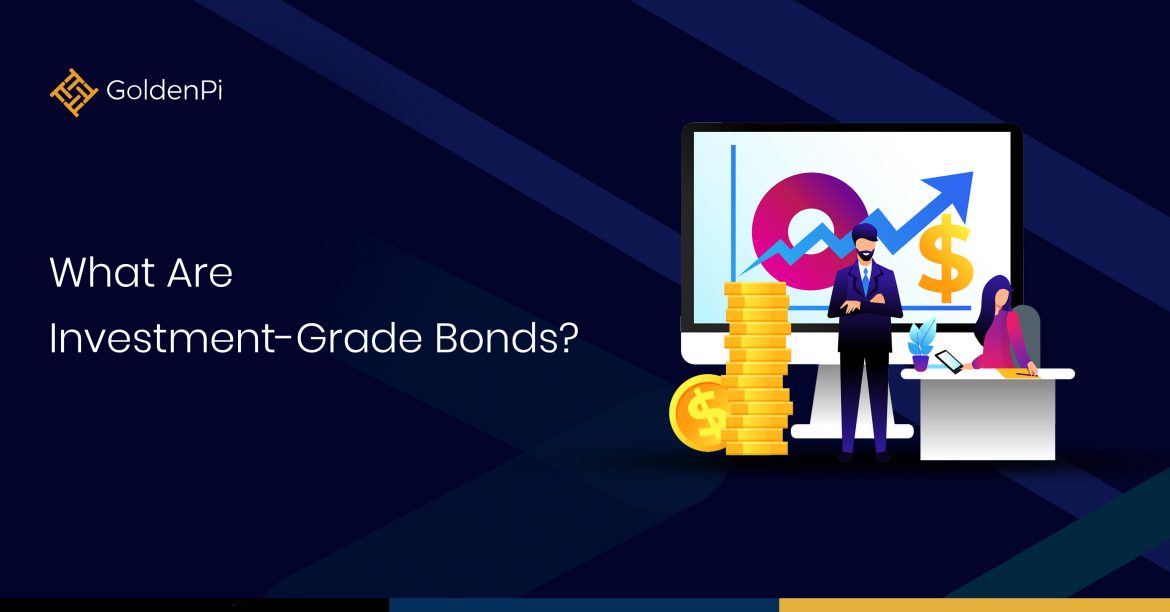 Investment-Grade Bonds Investment-Grade Bonds