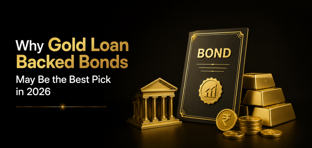 Why Gold loan backed bonds may be the best pick