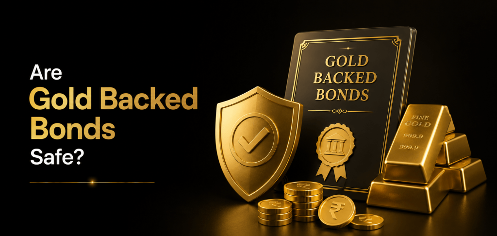 Are Gold backed bonds safe