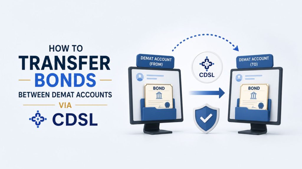 How to transfer Bonds Between Demat Accounts